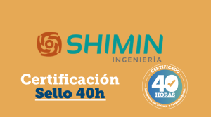 SHIMIN Ingeniería recibe el “SELLO 40 HORAS”